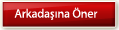 Arkadaşına Öner